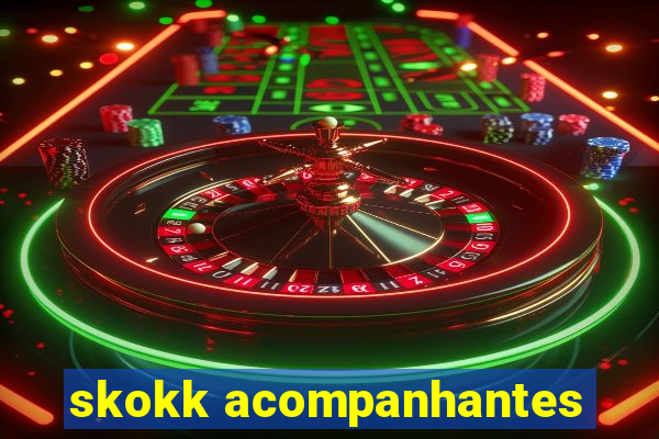 skokk acompanhantes